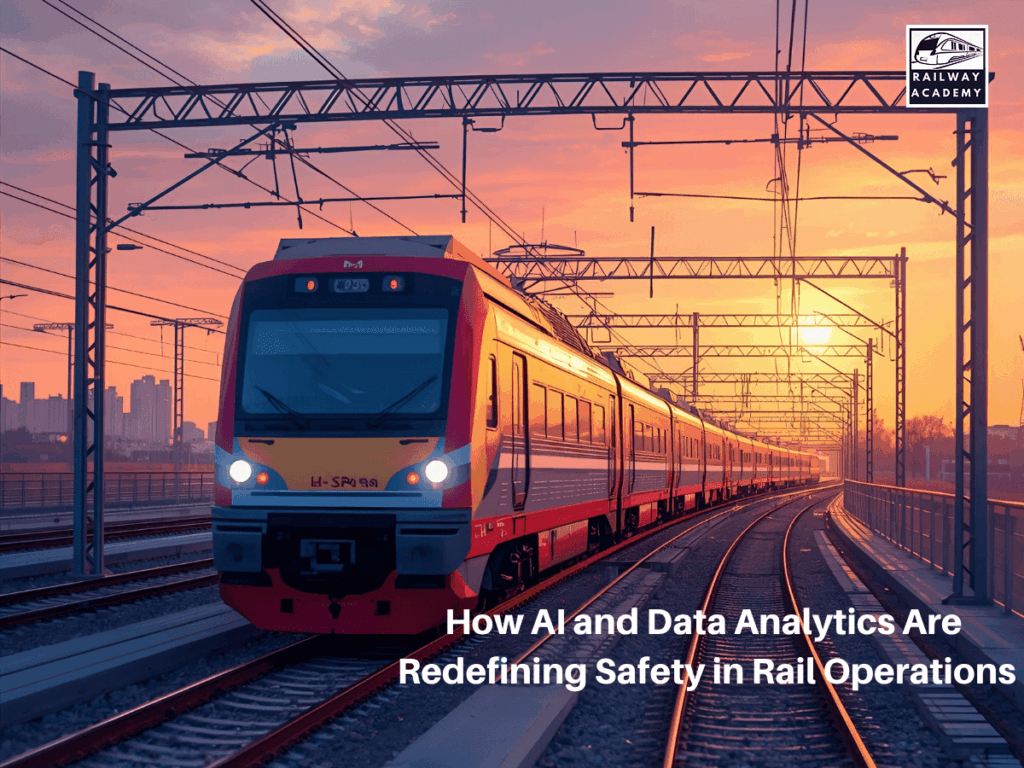 How AI and Data Analytics Are Redefining Safety in Rail Operations